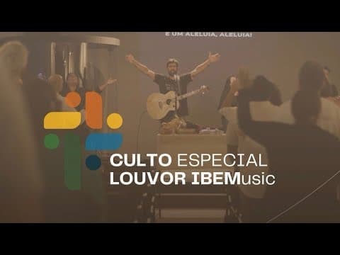 IBEM 15 Anos: Ministração IBEMusic. 